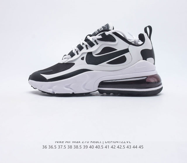 公司级 带半码 耐克 Nike React Air Max 270 React 高桥盾系列 机能半气垫跑步鞋 具备时尚风格和舒适感受 演绎未来风范 柔软泡棉中 - 点击图像关闭