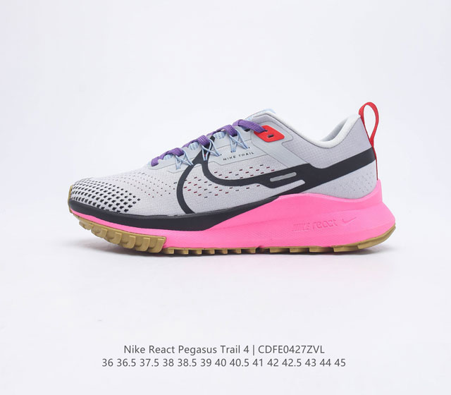 公司级 耐克 Nike React Pegasus Trail 4 机能跑鞋低帮户外透气减震防滑越野耐磨跑步鞋 耐克Pegasus Trail 4是一款非常坚