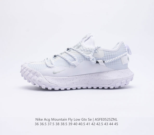 公司级 耐克 Nike ACG Mountain Fly Low GTX SE 机能风格跑步鞋休闲运动鞋 采用匠心设计 打造耐穿迅疾风格 让你在沙漠 峡谷和深