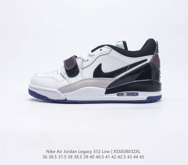 耐克 乔丹 Air Jordan Legacy 312 Low 低帮男女运动鞋AJ 乔丹312 百搭篮球鞋有着交错结合的设计 它的名字就展现出它所包含的鞋款元素