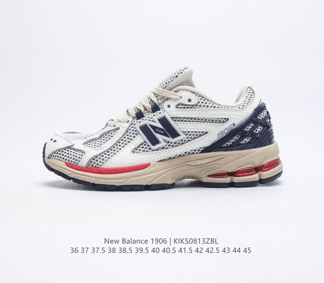 新百伦 New Balance M1906系列 复古单品宝藏老爹鞋款 公司级版本作为NB最经典的档案鞋型之一 与2002一样 1906有着NB最成熟的技术加持和