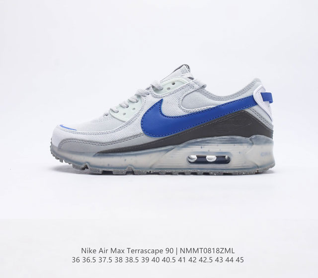 耐克Nike Air Max Terrascape 90 复古休闲运动鞋 革新外底设计 打造出众造型 半透明 Nike Grind 橡胶外底结合舒适鞋口和坑状泡