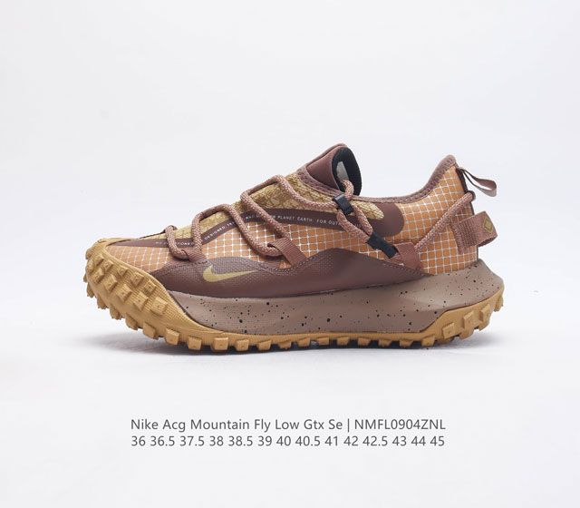 耐克 Nike Acg Mountain Fly Low Gtx Se 男女子运动鞋户外登山徒步鞋 采用匠心设计 打造耐穿迅疾风格 让你在沙漠 峡谷和深山中探险