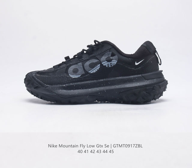 耐克 Nike Acg Mountain Fly Low 机能风格跑步鞋休闲运动鞋 男鞋 采用匠心设计 打造耐穿迅疾风格 让你在沙漠 峡谷和深山中探险时也能像在