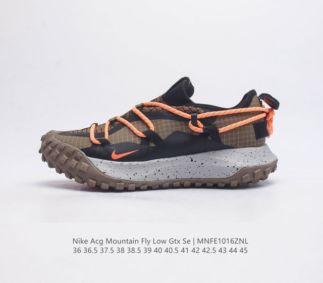 公司级 耐克 Nike Acg Mountain Fly Low Gtx Se 男女子运动鞋户外登山徒步鞋 采用匠心设计 打造耐穿迅疾风格 让你在沙漠 峡谷和深