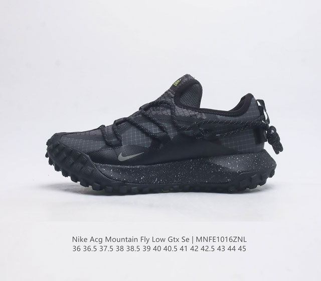 公司级 耐克 Nike Acg Mountain Fly Low Gtx Se 男女子运动鞋户外登山徒步鞋 采用匠心设计 打造耐穿迅疾风格 让你在沙漠 峡谷和深