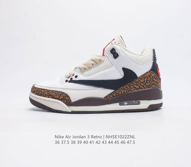 联名头层皮 耐克 乔丹 Aj3 耐克 Nike Air Jordan 3 Retro Se 乔3 复刻篮球鞋 乔丹3代 三代 男女子运动鞋 作为 Aj 系列中