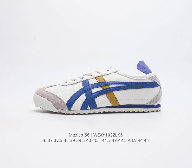 公司级 Asics 亚瑟士 男女鞋真标半码制 日产经典老牌-鬼塚虎 Onitsuka Tiger Mexico 66经典墨西哥系列复古经典百搭板鞋休闲运动鞋慢