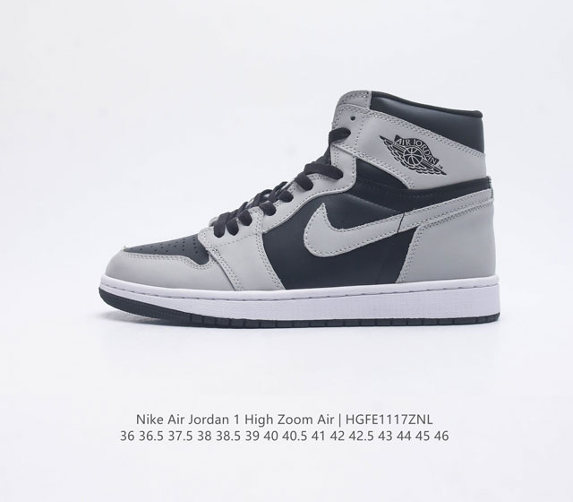 公司级 耐克 Jordan 乔丹 1 Zoom Air Retro High 经典复古篮球鞋 Aj1 乔丹1代 乔1运动鞋 优选rb Eva组合鞋底版 男女鞋真