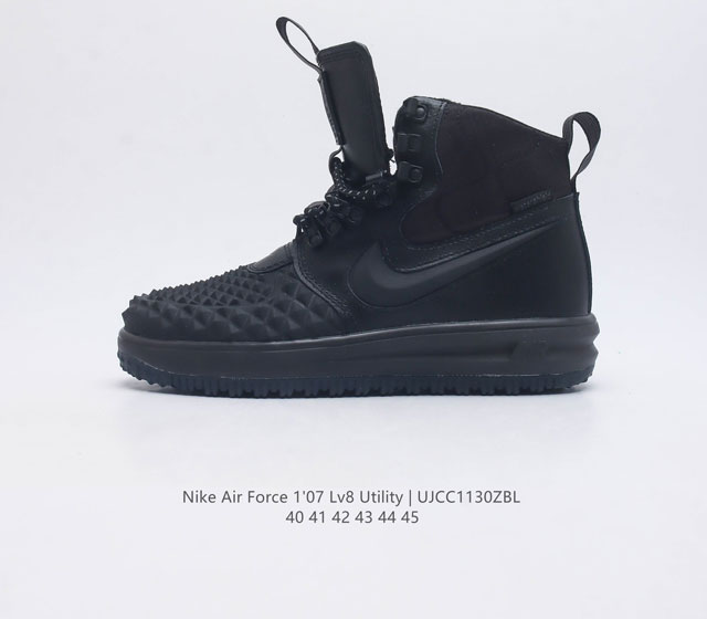 Nike耐克 新款男子板鞋 Air Force 1 07 Lv8 Utility复刻鞋 空军一号af1 高帮户外运动鞋 货号 Aj7747 尺码 40-45 编