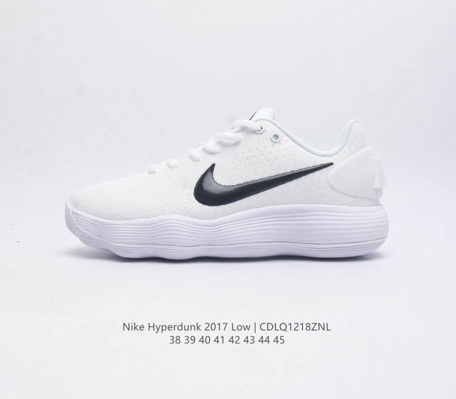 耐克 Nike Hyperdunk2017Low 低帮 实战篮球鞋 男款运动鞋 延续低调实用的外观设计 提供更为强劲的赛场表现 初看 Hyperdunk 201