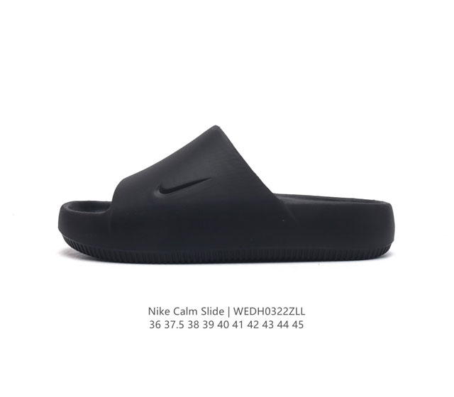 耐克 Nike Calm Slide 经典运动拖鞋时尚厚底增高男女一字拖鞋 沙滩鞋 拖鞋的外观十分吸引人 融合了舒适与时尚的元素 延续了简约独特的美学风尚 一体