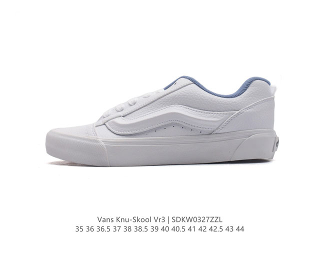 万斯 Vans Knu-Skool Vr3 Lx 面包鞋 坎普尔 茱利安系列低帮复古硫化休闲运动板鞋 肥胖版大logo 要说整个2023年最为热门的鞋型之一 面