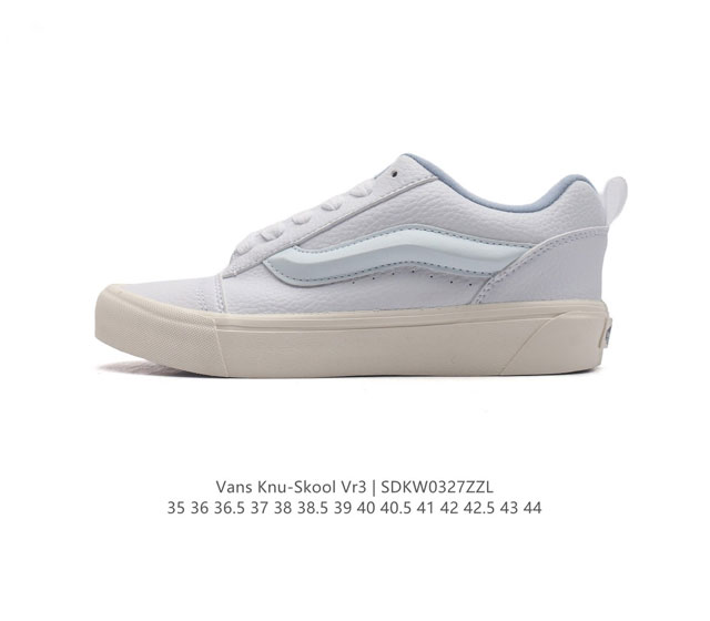 万斯 Vans Knu-Skool Vr3 Lx 面包鞋 坎普尔 茱利安系列低帮复古硫化休闲运动板鞋 肥胖版大logo 要说整个2023年最为热门的鞋型之一 面