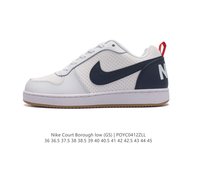 耐克 Nike 男女子运动鞋 Court Borough Low 小空军低帮板鞋。1.其皮革材质的鞋面结合网眼鞋舌，在出众外观与质感的同时提供稳固支撑，并且提升