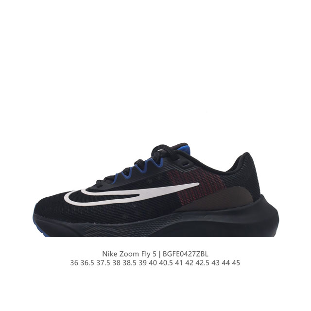 公司级 耐克 Nike Zoom Fly 5 运动鞋男女士公路跑鞋竞速跑步鞋厚底增高老爹鞋。采用耐用的设计，不仅可以部署在您最喜欢的比赛的起跑线上，还可以部署在 - 点击图像关闭