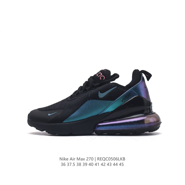 耐克 Nike Air Max 270 后半掌气垫缓震运动鞋时尚男女士跑步鞋 。作为 Nike 休闲型 Air Max 鞋款，Nike Air Max 270