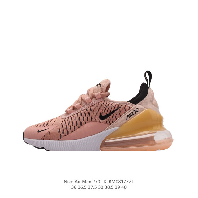 耐克 Nike Air Max 270 后半掌气垫缓震运动鞋时尚女士跑步鞋 。作为 Nike 休闲型 Air Max 鞋款，Nike Air Max 270 运