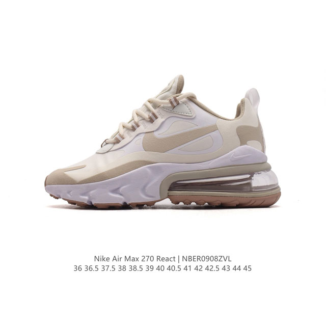 耐克nike Air Max 270 React 缓震气垫休闲运动鞋，具备时尚风格和舒适感受，演绎未来风范。柔软泡棉中底搭载大体积 Max Air 气垫，造就传