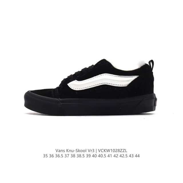 秋冬新款 加绒加厚 万斯 Vans Knu-Skool VR3 LX 面包鞋时尚运动鞋。坎普尔 茱利安系列低帮复古硫化休闲运动板鞋“肥胖版大LOGO”要说整个年