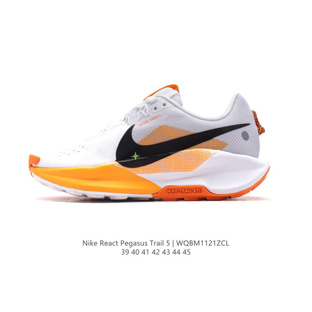 耐克 Nike Pegasustrail5男越野跑步鞋夏新款耐克飞马该鞋款搭载出众回弹的 Reactx 泡绵中底，多种地面，皆可轻松驾驭。采用别致设计。上脚潮鞋