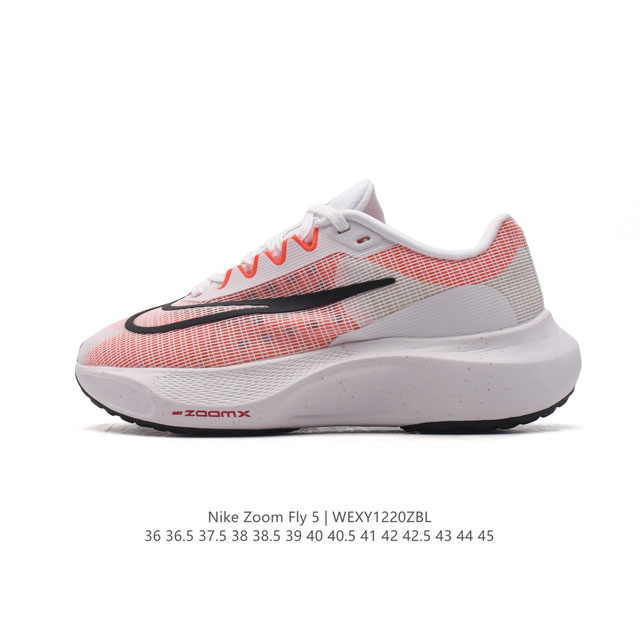 公司级 耐克 Nike Zoom Fly 5 运动鞋公路跑鞋竞速跑步鞋厚底增高老爹鞋。采用耐用的设计，不仅可以部署在您最喜欢的比赛的起跑线上，还可以部署在征服后