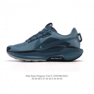 耐克 Nike Pegasustrail5男越野跑步鞋夏新款耐克飞马该鞋款搭载出众回弹的 Reactx 泡绵中底，多种地面，皆可轻松驾驭。采用别致设计。上脚潮鞋