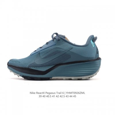 公司级 耐克 Nike Reactx pegasustrail6 男款越野跑步鞋夏新款耐克飞马该鞋款搭载出众回弹的 Reactx 泡绵中底，多种地面，皆可轻松驾