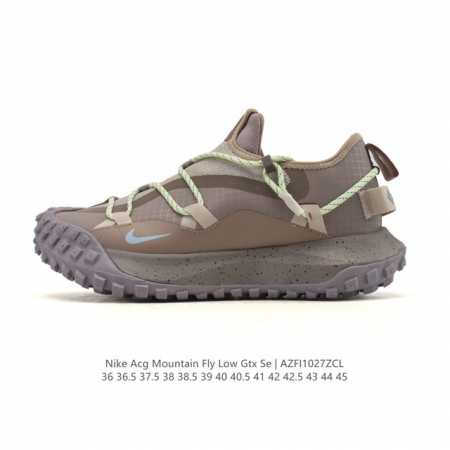 公司级 耐克 Nike Acg Mountain Fly Low Gtx Se 男女子运动鞋户外登山徒步鞋。采用匠心设计，打造耐穿迅疾风格，让你在沙漠、峡谷和深 - 点击图像关闭