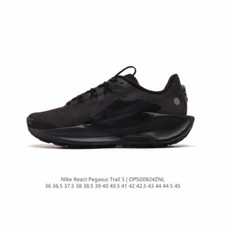 公司级 耐克 Nike Pegasustrail5男越野跑步鞋夏新款耐克飞马该鞋款搭载出众回弹的 Reactx 泡绵中底，多种地面，皆可轻松驾驭。采用别致设计。 - 点击图像关闭