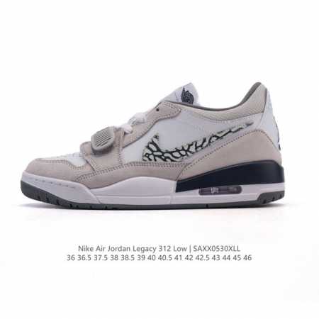 公司级 耐克 Aj 乔丹 Air Jordan Legacy 312 低帮运动鞋 Aj312 乔312百搭篮球鞋 酷炫混搭，谁人不爱？Air Jordan Le - 点击图像关闭