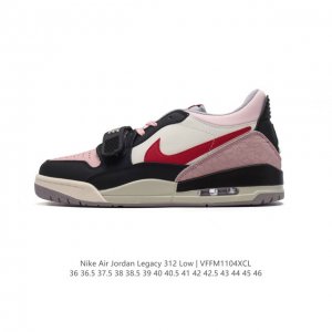 公司级 耐克 AJ 乔丹 Air Jordan Legacy 312 低帮运动鞋 AJ312 乔312百搭篮球鞋 酷炫混搭，谁人不爱？Air Jordan Le