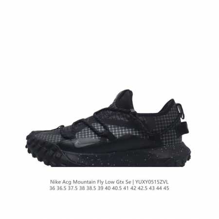 耐克 Nike Acg Mountain Fly Low Gtx Se 男女子运动鞋户外登山徒步鞋。采用匠心设计，打造耐穿迅疾风格，让你在沙漠、峡谷和深山中探险 - 点击图像关闭