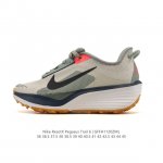 公司级 耐克 Nike Reactx pegasustrail6 男女同款越野跑步鞋夏新款耐克飞马该鞋款搭载出众回弹的 Reactx 泡绵中底，多种地面，皆可轻