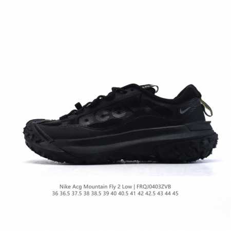 公司级 耐克 Nike Acg Mountain Fly 2 Low耐克户外登山鞋 山脉2代徒步跑鞋 男女运动鞋 。采用匠心设计，打造耐穿迅疾风格，让你在沙漠、 - 点击图像关闭