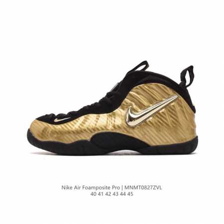耐克 Nike 耐克喷泡 Air Foamposite Pro 实战运动篮球鞋,它依然代表了当时球鞋生产工艺的顶点,国内的鞋迷因为pro的谐音,也将其称作泡”。 - 点击图像关闭