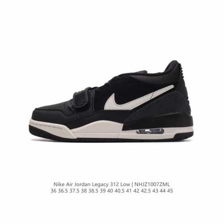 公司级 耐克 Aj 乔丹 Air Jordan Legacy 312 低帮运动鞋 Aj312 乔312百搭篮球鞋 酷炫混搭，谁人不爱？Air Jordan Le - 点击图像关闭