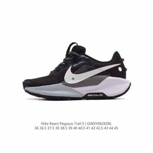 公司级 耐克 Nike Pegasustrail5男越野跑步鞋夏新款耐克飞马该鞋款搭载出众回弹的 Reactx 泡绵中底，多种地面，皆可轻松驾驭。采用别致设计。