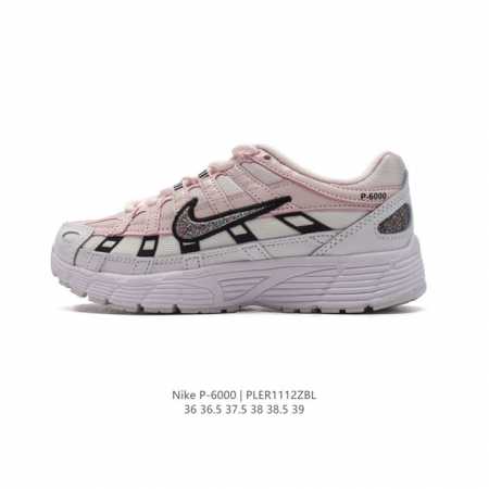 公司级 耐克 Nike 女子休闲运动鞋p-6000Premium 轻便舒适透气防滑缓震耐磨跑步鞋。P-6000 是一款植根于 2000 年代风格的混合款式，让人 - 点击图像关闭
