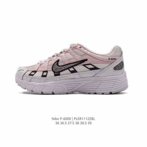 公司级 耐克 Nike 女子休闲运动鞋p-6000Premium 轻便舒适透气防滑缓震耐磨跑步鞋。P-6000 是一款植根于 2000 年代风格的混合款式，让人
