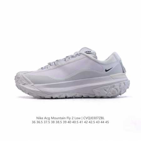 200 【公司级】耐克/Nike Acg Mountain Fly 2 Low耐克户外登山鞋 山脉2代徒步跑鞋 男女运动鞋 。采用匠心设计，打造耐穿迅疾风格，让 - 点击图像关闭