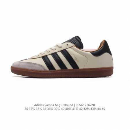 公司级 全头层皮 阿迪达斯 Adidas Samba Mig Jjjjound 德训鞋 时尚板鞋 德国制造！ 阿迪 X Jjjjound 新联名提前上脚，确认发 - 点击图像关闭