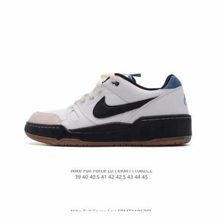 耐克 Nike 全新鞋型 来了！Nike Full Force Low 时尚复古运动板鞋，复古气质爆棚！近年来复古风的兴起，众多品牌纷纷推出自己的全新鞋款，势必 - 点击图像关闭