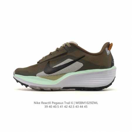 公司级 耐克 Nike Reactx Pegasustrail6 男款越野跑步鞋夏新款耐克飞马该鞋款搭载出众回弹的 Reactx 泡绵中底，多种地面，皆可轻松驾 - 点击图像关闭