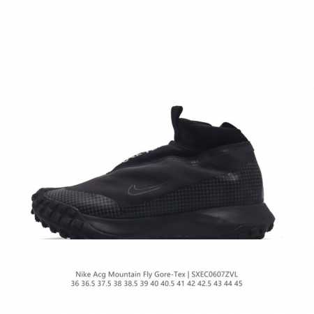 真标 耐克 Nike Acg Mountain Fly Gore-Tex 机能风格跑步鞋休闲运动鞋 采用匠心设计，打造耐穿迅疾风格，让你在沙漠、峡谷和深山中探险 - 点击图像关闭