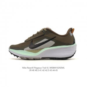 公司级 耐克 Nike Reactx Pegasustrail6 男款越野跑步鞋夏新款耐克飞马该鞋款搭载出众回弹的 Reactx 泡绵中底，多种地面，皆可轻松驾