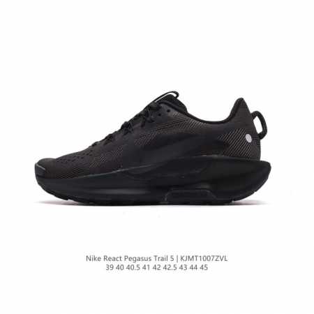 耐克 Nike Pegasustrail5男士越野跑步鞋夏新款耐克飞马该鞋款搭载出众回弹的 Reactx 泡绵中底，多种地面，皆可轻松驾驭。采用别致设计。上脚潮 - 点击图像关闭