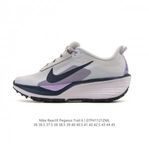 公司级 耐克 Nike Reactx pegasustrail6 男女同款越野跑步鞋夏新款耐克飞马该鞋款搭载出众回弹的 Reactx 泡绵中底，多种地面，皆可轻