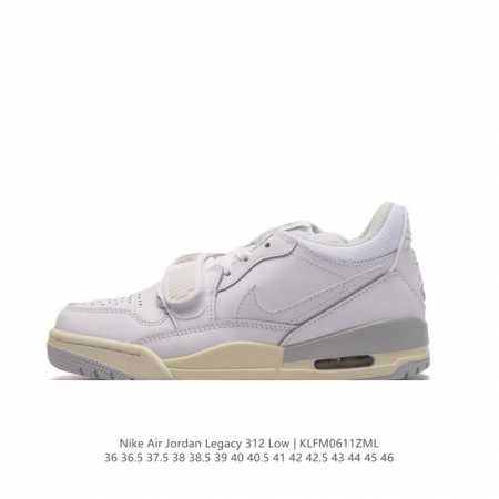 耐克 Aj 乔丹 Air Jordan Legacy 312 低帮运动鞋 Aj312 乔312百搭篮球鞋 酷炫混搭，谁人不爱？Air Jordan Legacy - 点击图像关闭