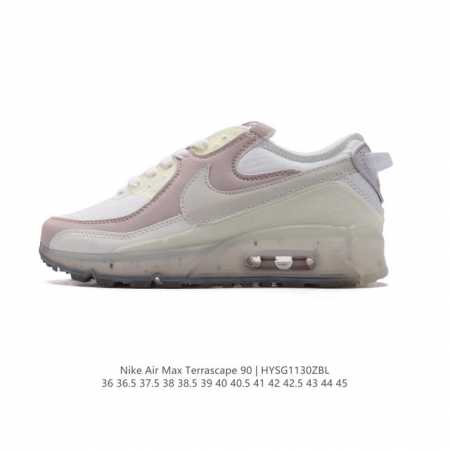 公司级 耐克nike Air Max Terrascape 90 复古休闲运动鞋厚底增高气垫缓震男女跑步鞋 。革新外底设计，打造出众造型；半透明 Nike Gr - 点击图像关闭